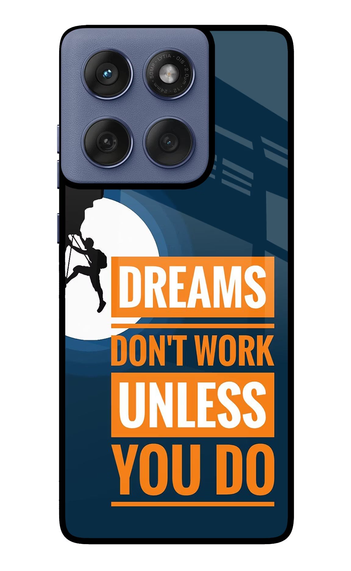 Dreams Don’T Work Unless You Do Moto Edge 60 Fusion Glass Case