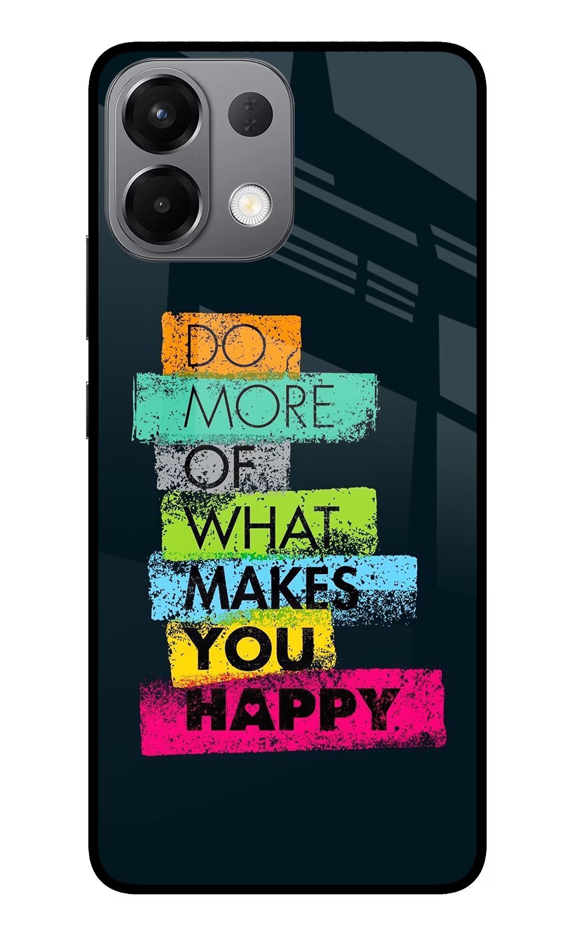 Do More Of What Makes You Happy Oppo K13 5G Back Cover