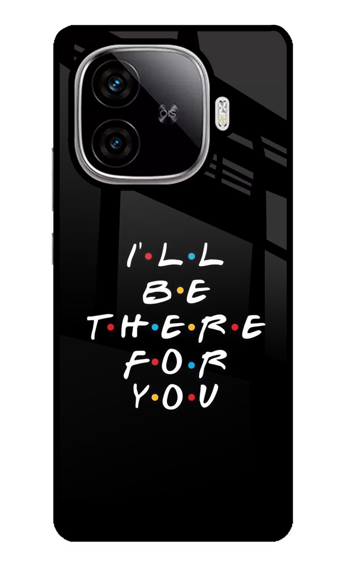 I'll Be There For You iQOO Neo 10R 5G Back Cover