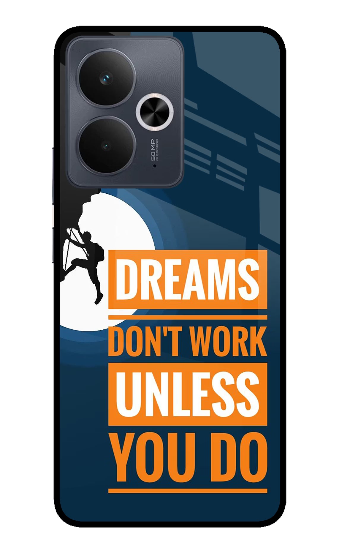 Dreams Don’T Work Unless You Do Realme 14T 5G Glass Case