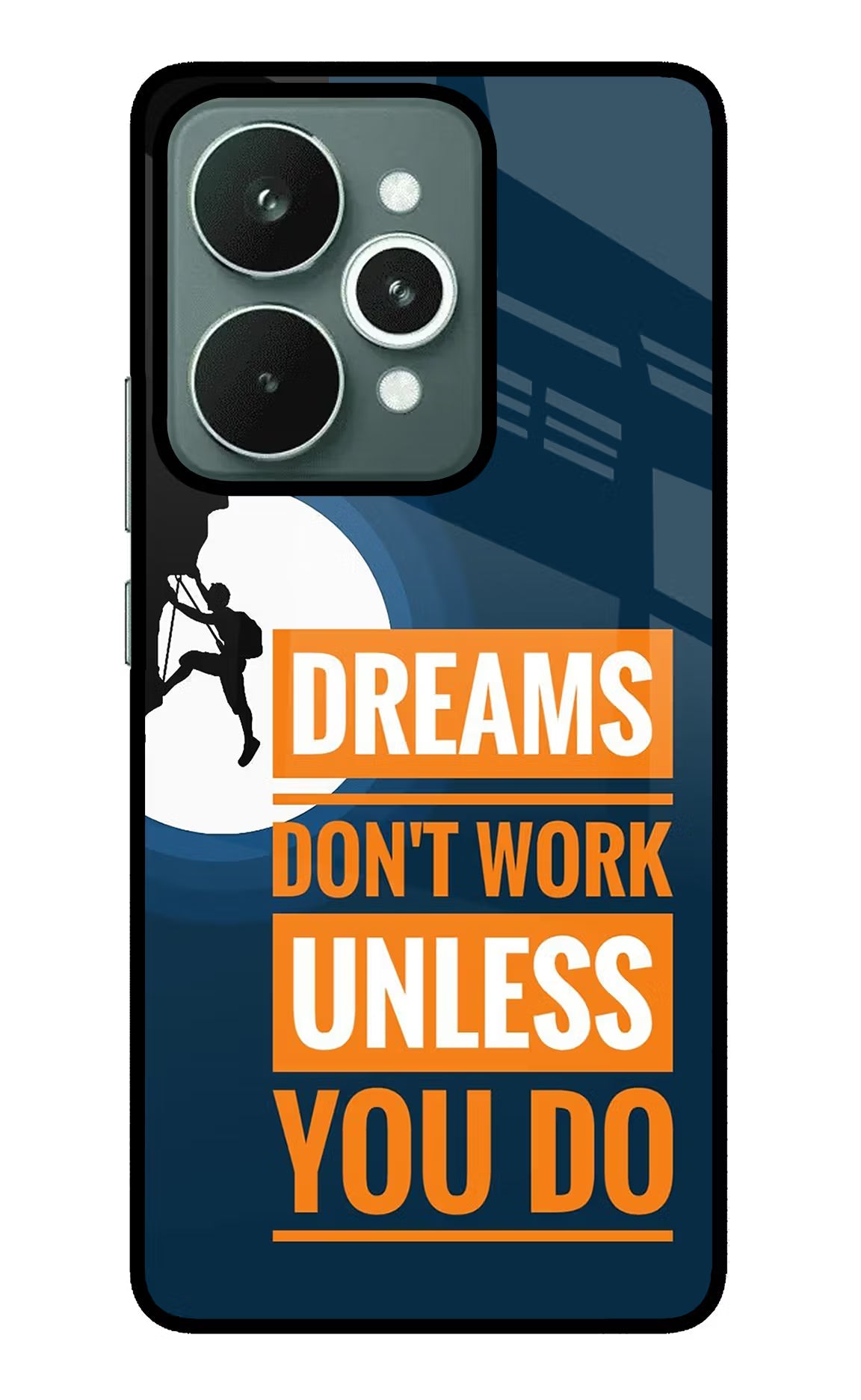 Dreams Don’T Work Unless You Do Realme 15 Glass Case