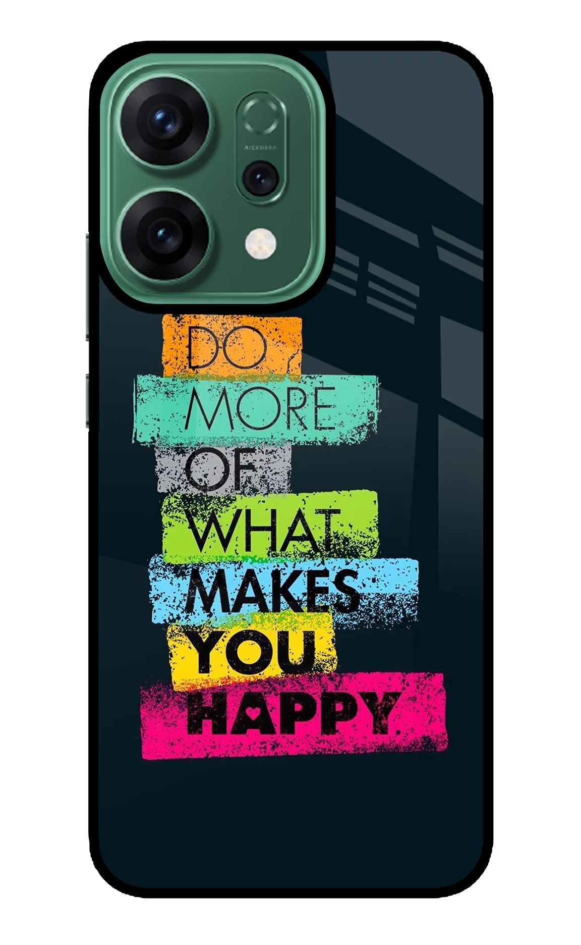 Do More Of What Makes You Happy Oppo Reno14 5G Glass Case