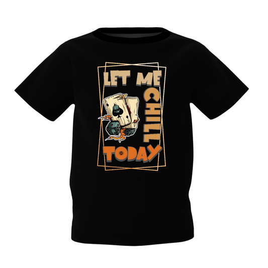Kids Black T-Shirt Let Me Chill Today Printed Tee