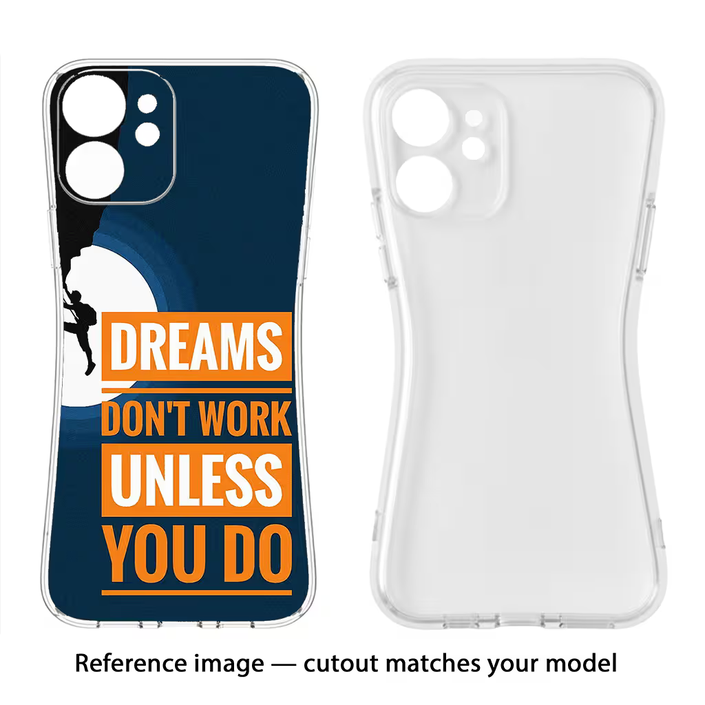 Dreams Don’T Work Unless You Do Samsung A26 Back Cover