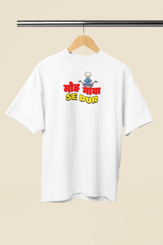 Moh Maya Se Dur Graphic White Oversized Unisex T-Shirt