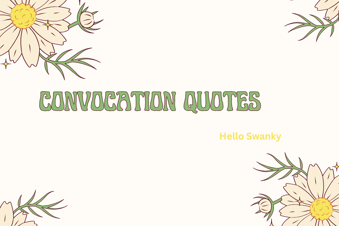 Convocation Quotes