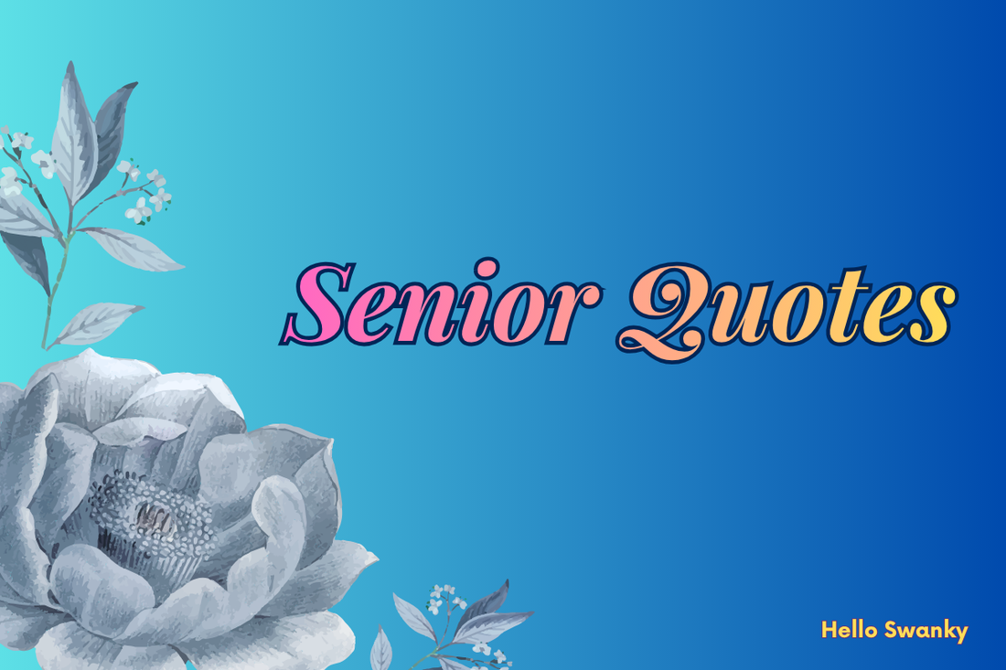Senior Quotes