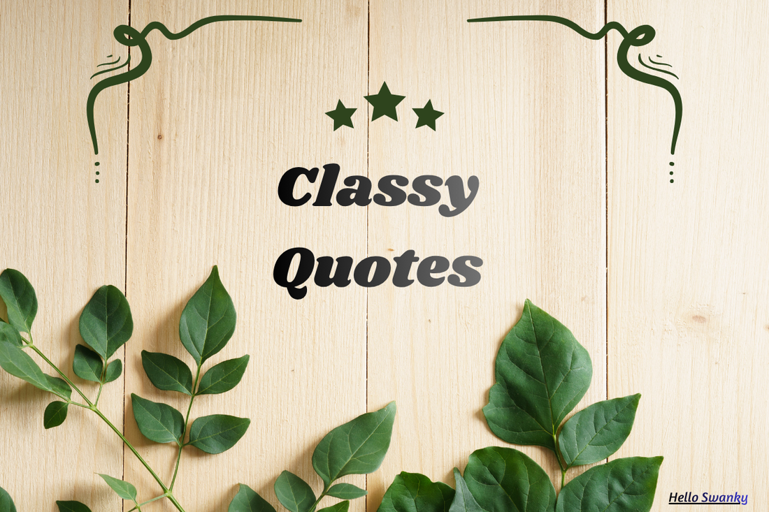 Classy Quotes
