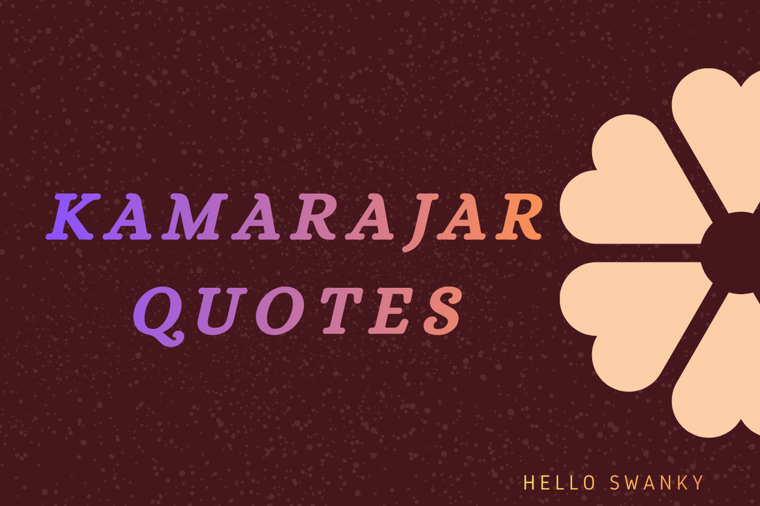 Kamarajar Quotes