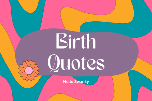 Birth Quotes