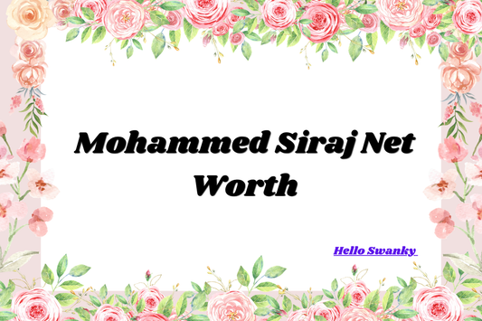 Mohammed Siraj Net Worth