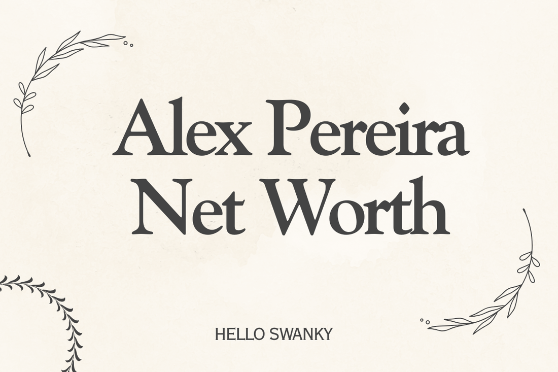 Alex Pereira Net Worth