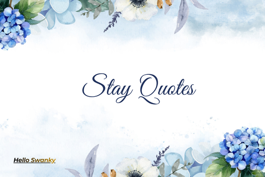 Stay Quotes