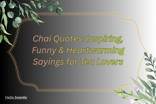 Chai Quotes