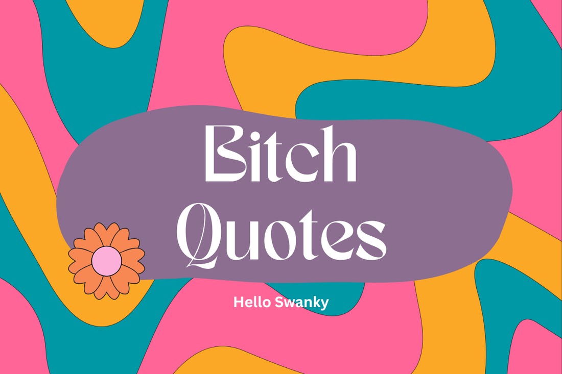 Bitch Quotes