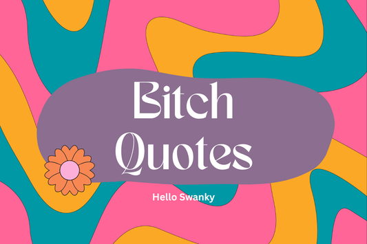 Bitch Quotes