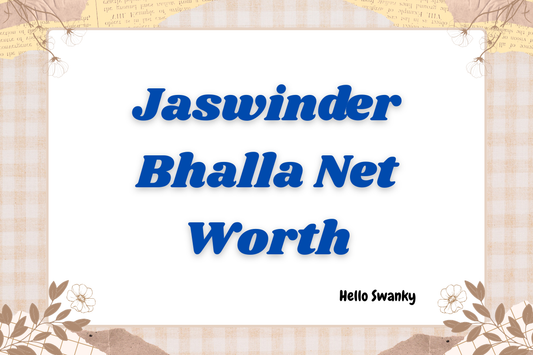 Jaswinder Bhalla Net Worth