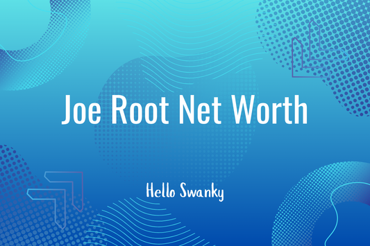 Joe Root Net Worth