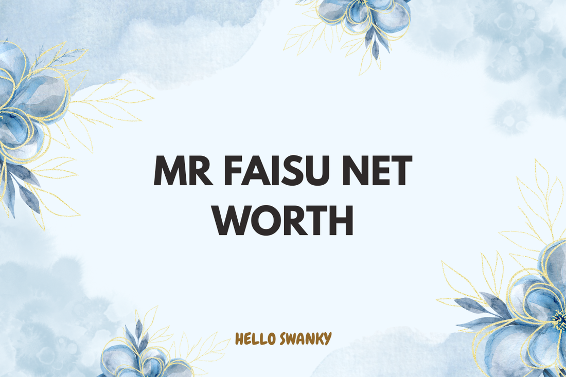 Mr Faisu Net Worth