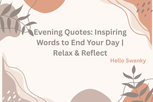 Evening Quotes