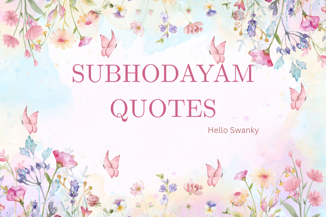 Subhodayam Quotes