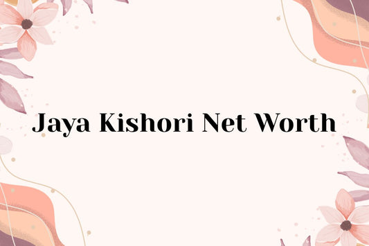 Jaya Kishori Net Worth