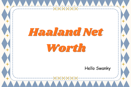 Haaland Net Worth