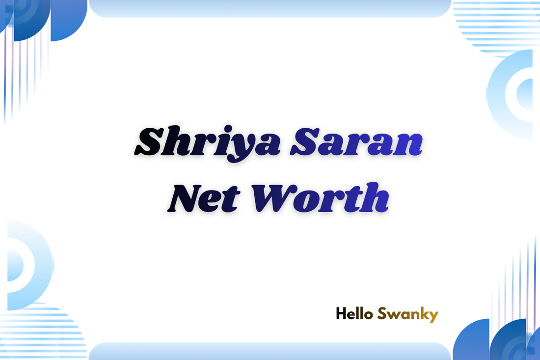 Shriya Saran Net Worth