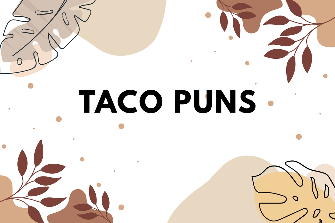Taco Puns