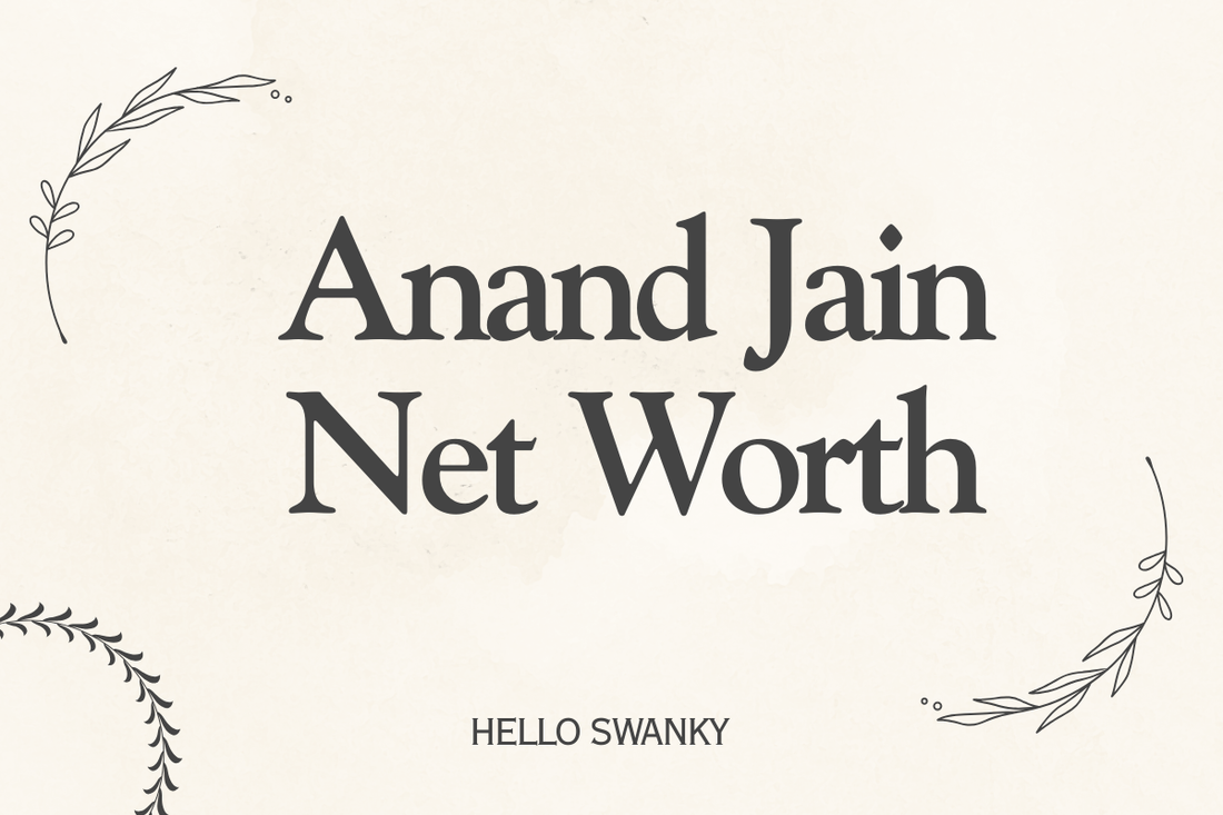 Anand Jain Net Worth