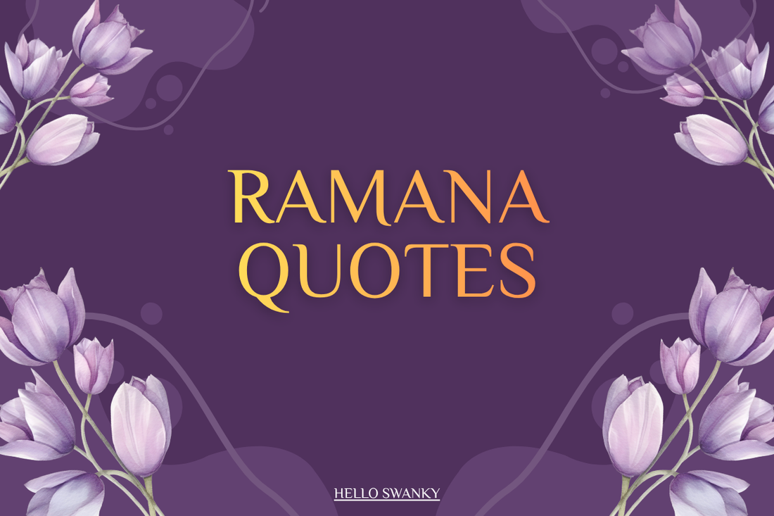 Ramana Quotes