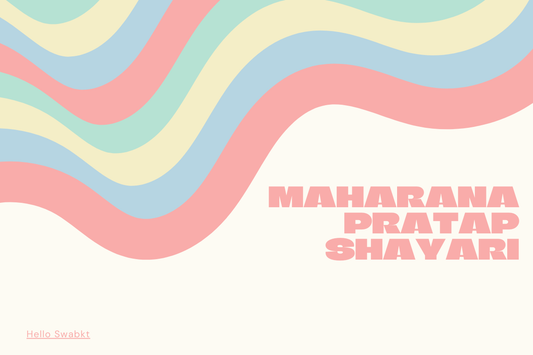 500+Maharana Pratap Shayari – Inspirational, Motivational & Heart Touching Lines
