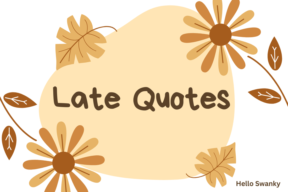 Late Quotes