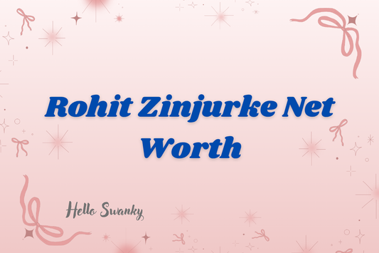 Rohit Zinjurke Net Worth