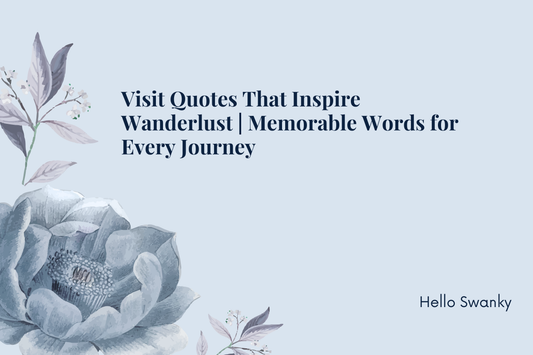 Visit Quotes