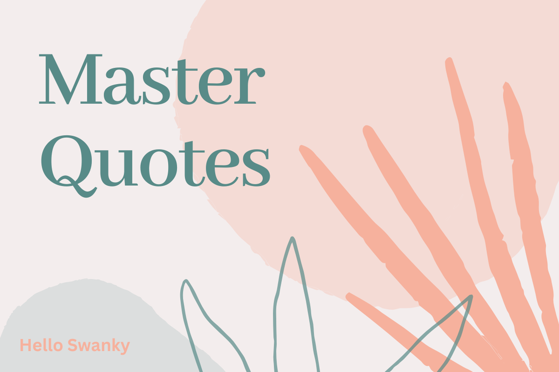 Master Quotes