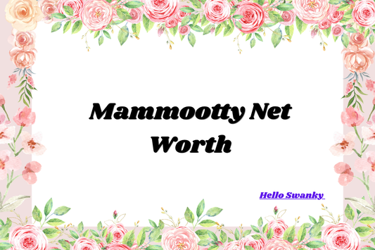 Mammootty Net Worth