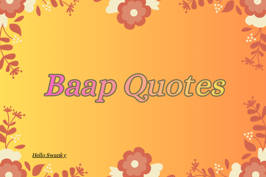 Baap Quotes