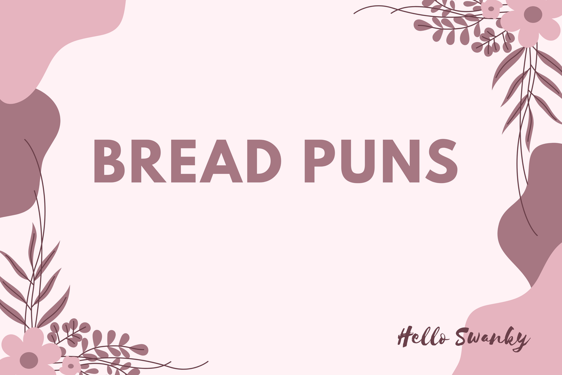 Bread Puns