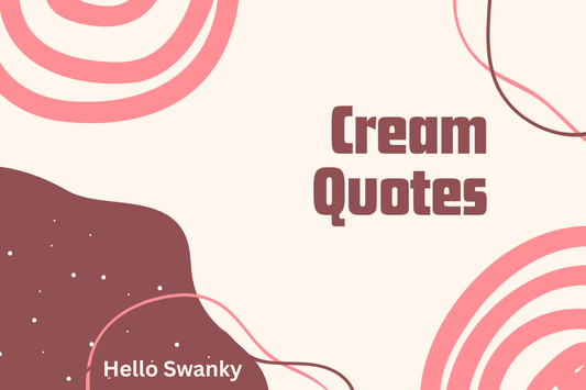 Cream Quotes