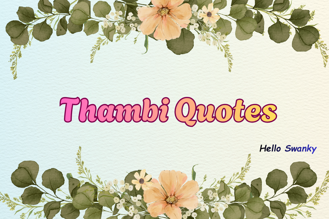 Thambi Quotes