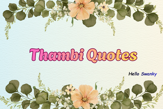 Thambi Quotes