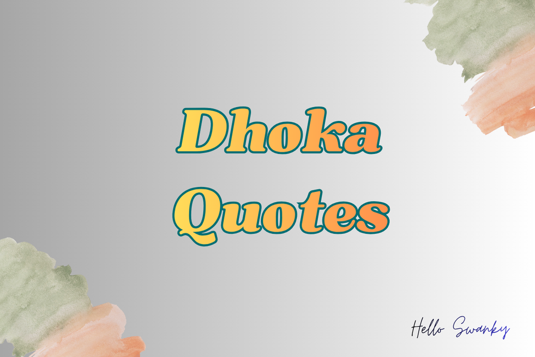 Dhoka Quotes