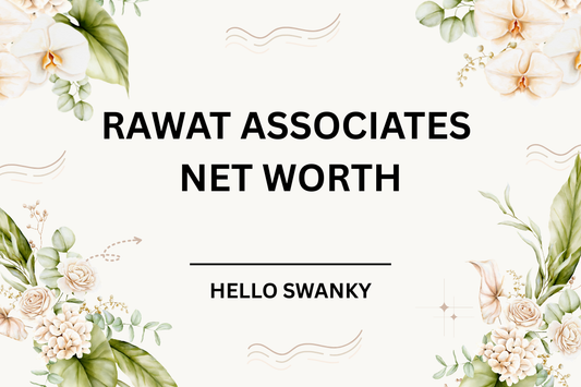 Rawat Associates Net Worth