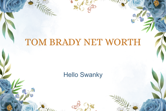 Tom Brady Net Worth