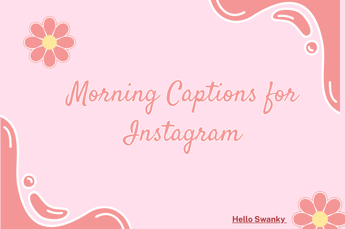 Morning Captions for Instagram
