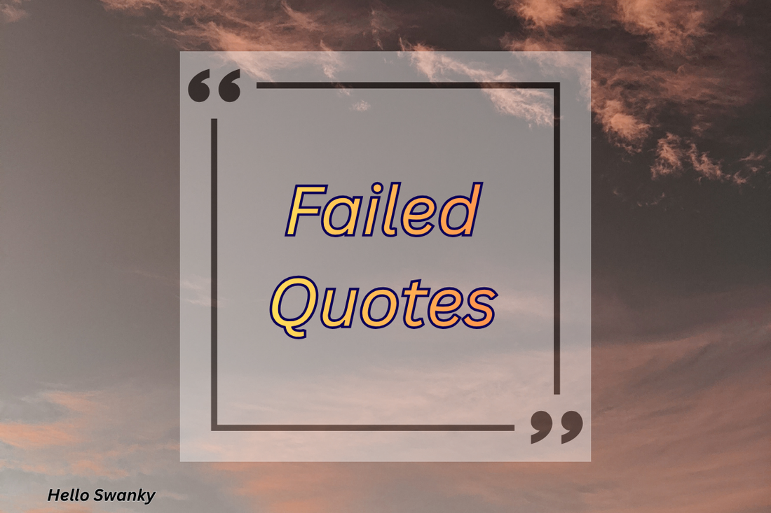 Failed Quotes