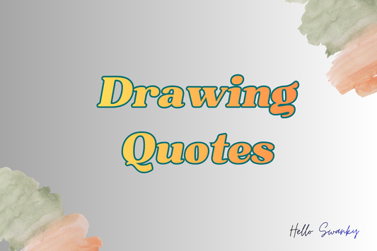 Drawing Quotes