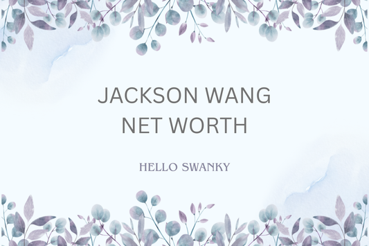 Jackson Wang Net Worth