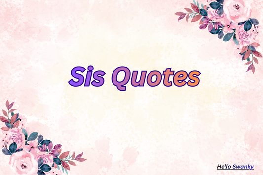 Sis Quotes